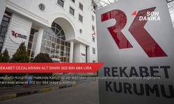 Rekabet cezalarının alt sınırı 302 bin 484 lira