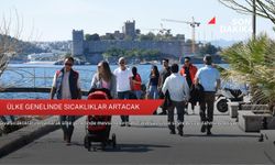 Ülke genelinde sıcaklıklar artacak