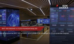 BIST 100 endeksi 11.172,63 puandan başladı