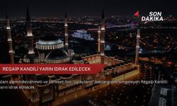Regaip Kandili yarın idrak edilecek