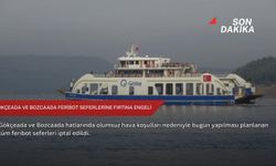 Gökçeada ve Bozcaada feribot seferlerine fırtına engeli