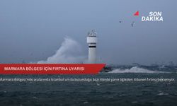 Marmara Bölgesi için fırtına uyarısı