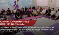 Türkiye'nin ilk 'Doğum Dostu Ebe Destek Merkezi', Ankara'da
