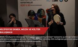 Nilüfer’de ekmek, müzik ve kültür buluşması