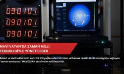 Mavi Vatan'da zaman milli teknolojiyle yönetilecek
