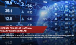 Küresel piyasalar haftaya negatif seyirle başladı