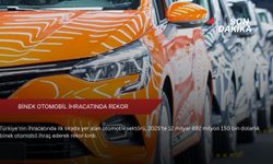 Binek otomobil ihracatında rekor