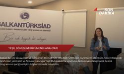 Yeşil Dönüşüm büyümenin anahtarı