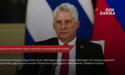 Küba Devlet Başkanından Trump'a: Kimse bize ne yapacağımızı dikte edemez