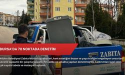 Bursa'da 70 noktada denetim