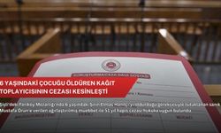 6 yaşındaki çocuğu öldüren kağıt toplayıcısının cezası kesinleşti