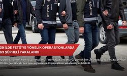 29 ilde FETÖ'ye yönelik operasyonlarda 63 şüpheli yakalandı