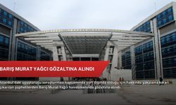 Barış Murat Yağcı gözaltına alındı