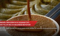 İnegöl’den dünyaya uzanan tat: 125 yıllık helva geleneği büyüyor