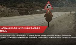 Harmancık–Orhaneli yolu çamura teslim