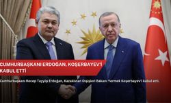 Cumhurbaşkanı Erdoğan, Koşerbayev'i kabul etti