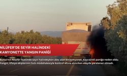 Nilüfer’de seyir halindeki kamyonette yangın paniği