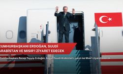 Cumhurbaşkanı Erdoğan, Suudi Arabistan ve Mısır'ı ziyaret edecek