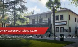 Bursa’da sosyal tesislere zam