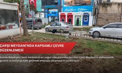Çarşı Meydanı’nda kapsamlı çevre düzenlemesi