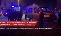 Bursa'da servis minibüsü ile otomobilin çarpıştığı kazada 9 kişi yaralandı