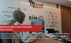 Bursa'da Kim-O'dan istihdama güçlü katkı