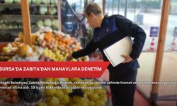 Bursa’da Zabıta’dan manavlara denetim