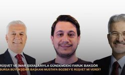Rüşvet ve imar iddialarıyla gündemdeki Faruk Bakgör: Bursa Büyükşehir Başkanı Mustafa Bozbey’e rüşvet mi verdi?
