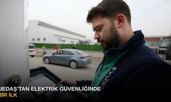 UEDAŞ’tan elektrik güvenliğinde bir ilk