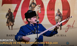 Bursa’da, kuruluş ve fetih sempozyumu başladı