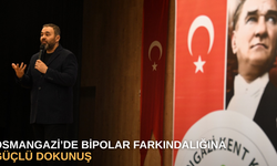 Osmangazi’de Bipolar farkındalığına güçlü dokunuş