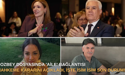 Bozbey dosyasında 'aile' bağlantısı: Mahkeme kararını açıkladı, işte isim isim son durum
