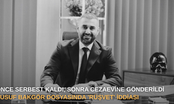 Önce serbest kaldı, sonra cezaevine gönderildi: Yusuf Bakgör dosyasında 'rüşvet' iddiası
