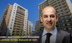 Bozbey dosyasında kara muhasebe: O listede Veysel Bakgör de var!