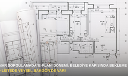 İmar sorgulamada 'E-Plan' dönemi: Belediye kapısında bekleme devri bitti!