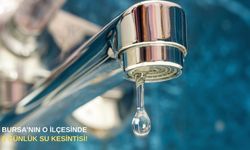 Bursa'nın o ilçesinde 6 günlük su kesintisi!
