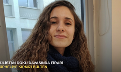 Gülistan Doku davasında firari şüpheliye kırmızı bülten