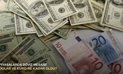 Piyasalarda döviz mesaisi: Dolar ve euro ne kadar oldu?