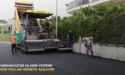 Osmangazi'de ulaşım yatırımı: Yeni yollar hizmete açılıyor