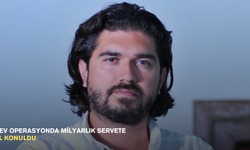 Dev operasyonda milyarlık servete el konuldu