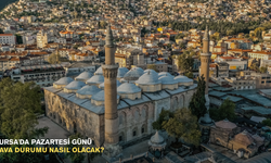 Bursa'da Pazartesi günü hava durumu nasıl olacak?