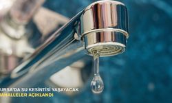 Bursa'da su kesintisi yaşayacak mahalleler açıklandı