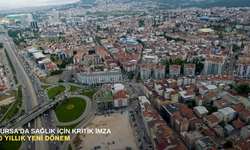 Bursa'da sağlık için kritik imza: 10 yıllık yeni dönem