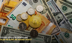 Dövizde yeni gün dengeleri: Dolar ve Euro ne kadar oldu?