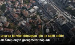 Bursa’da kentsel dönüşüm için ilk adım atıldı! Hak sahipleriyle görüşmeler başladı