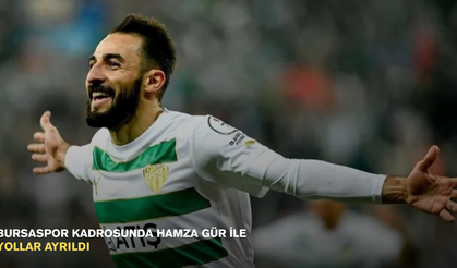 Bursaspor kadrosunda Hamza Gür ile yollar ayrıldı