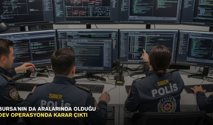 Bursa'nın da aralarında olduğu dev operasyonda karar çıktı