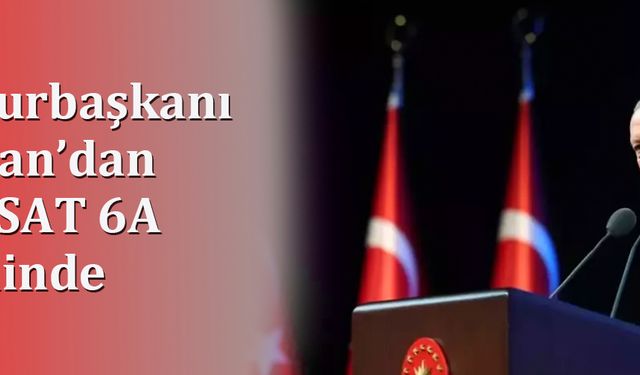 Cumhurbaşkanı Erdoğan TÜRKSAT 6A Töreninde