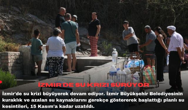 İzmir'de su krizi sürüyor