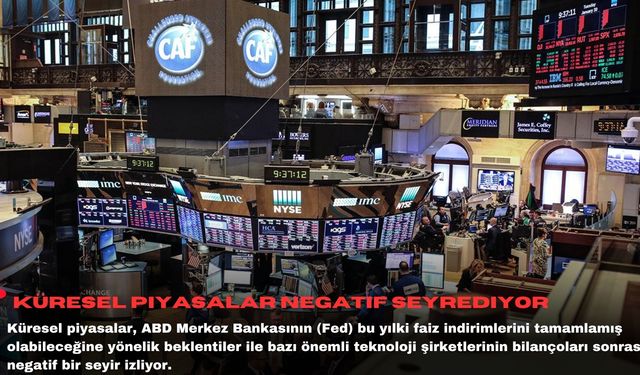 Küresel piyasalar negatif seyrediyor
